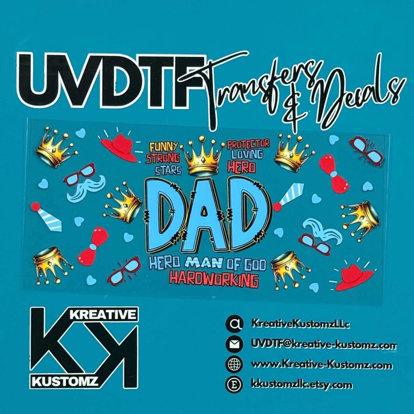 A Dad themed UV DTF adhesive wrap featuring crowns and text on a blue background.