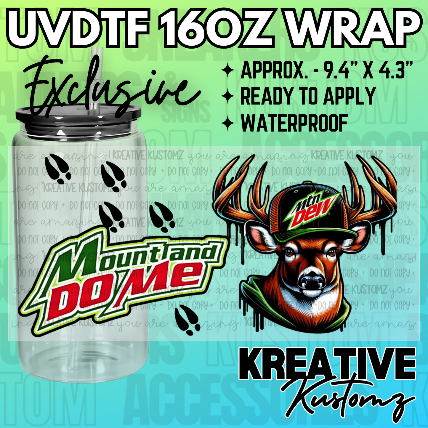 A UV DTF cup wrap featuring a deer wearing a Mountain Dew hat and the text Mountland Dome.