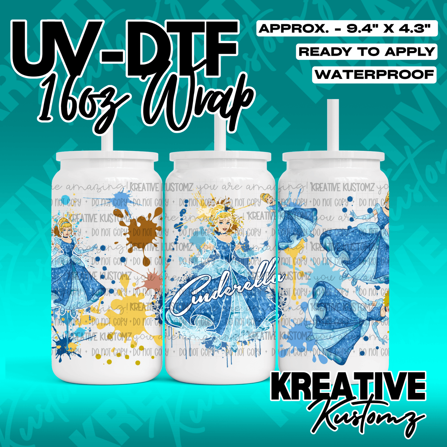 A Cinderella themed UV DTF adhesive wrap for a 16oz glass can featuring blue paint splatters.