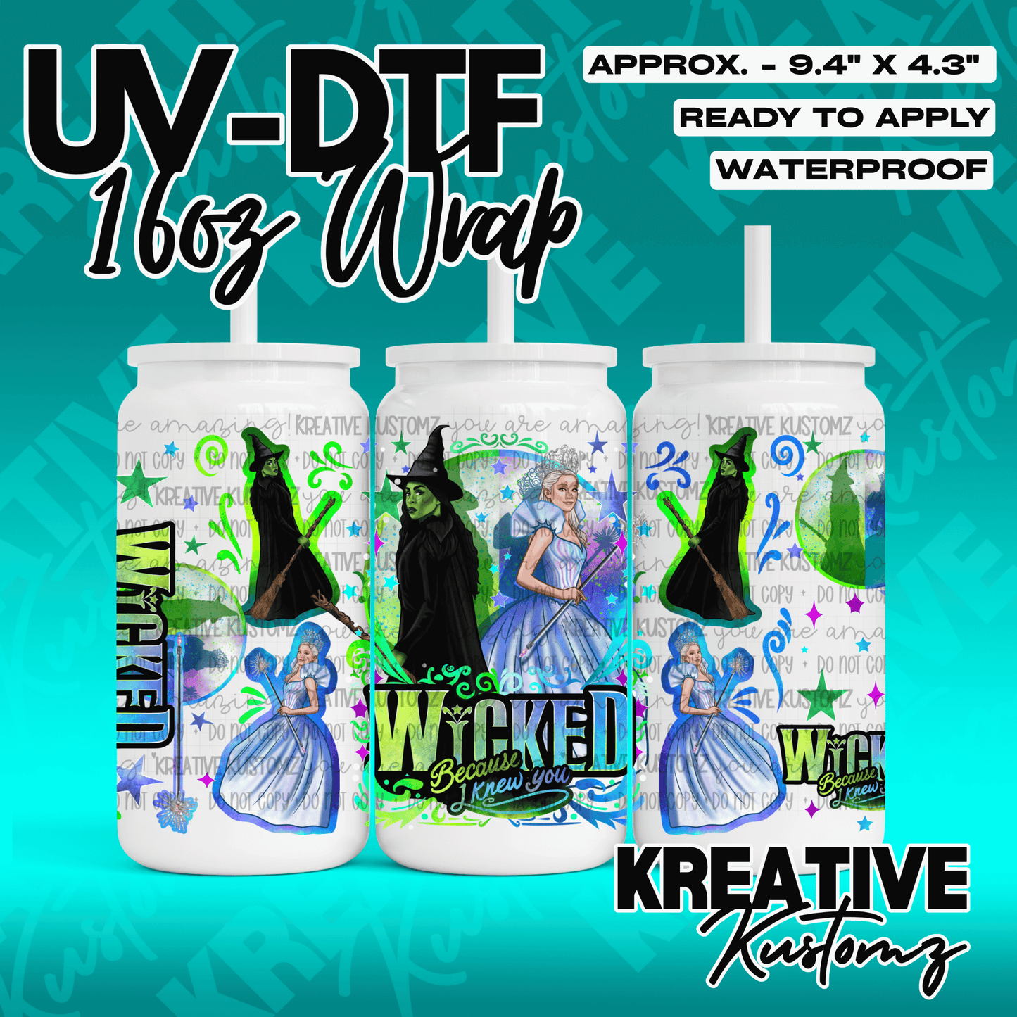 A Wicked themed UV DTF adhesive wrap for a 16oz glass cup featuring Elphaba and Glinda.