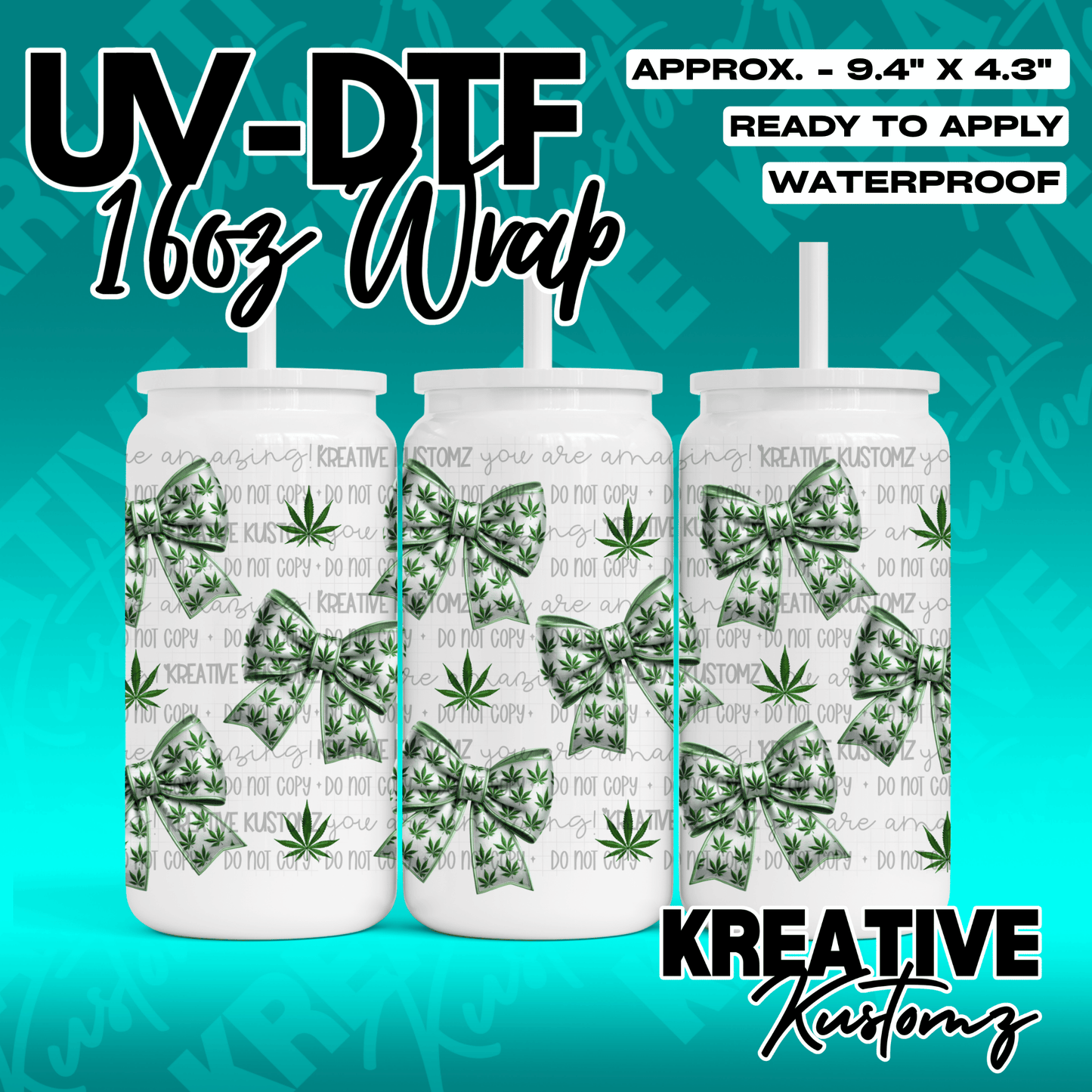 A 16oz glass can cup wrap featuring a repeating pattern of green marijuana leaf bows.