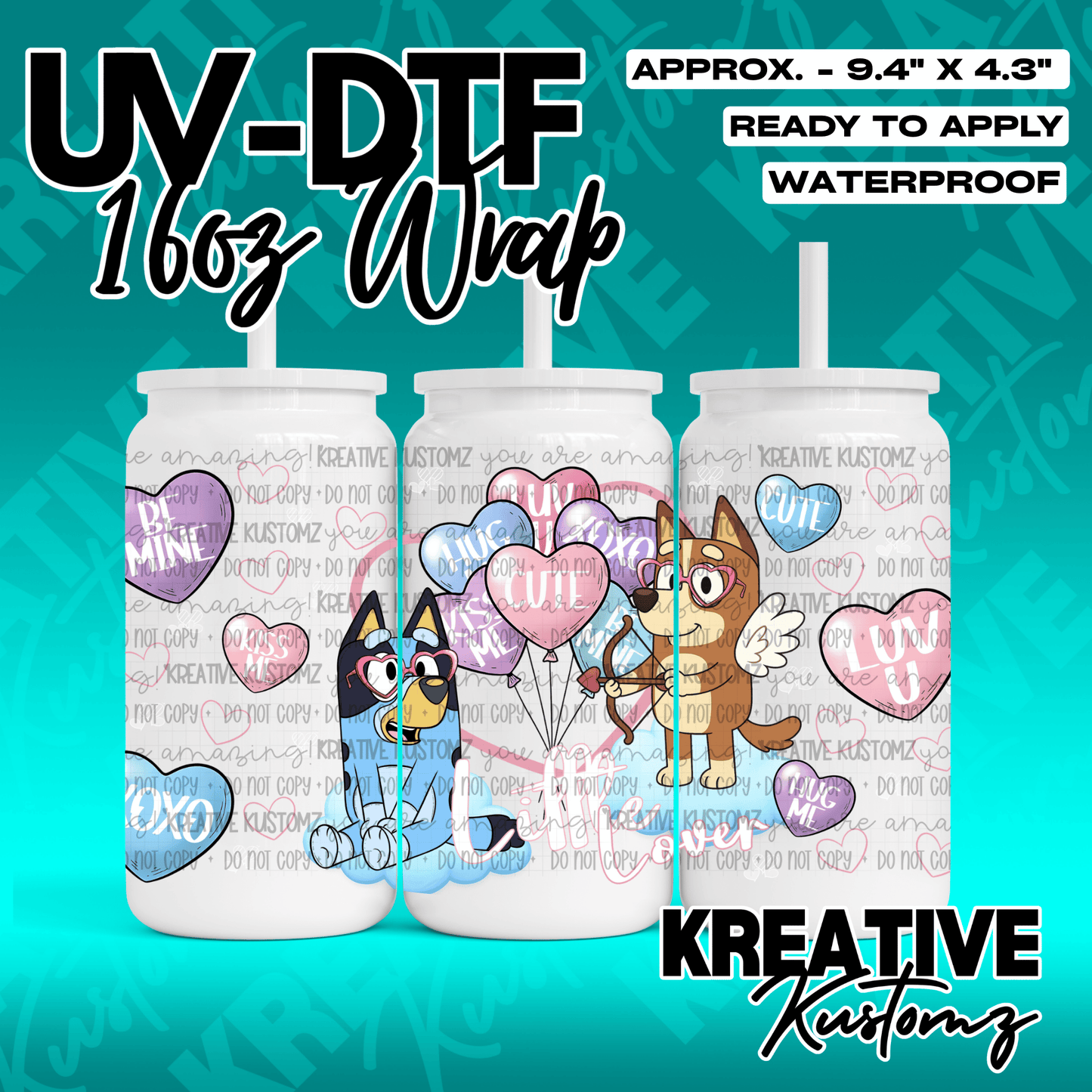 A Valentine themed UV DTF adhesive wrap for 16oz glass cans featuring Bluey characters and hearts.