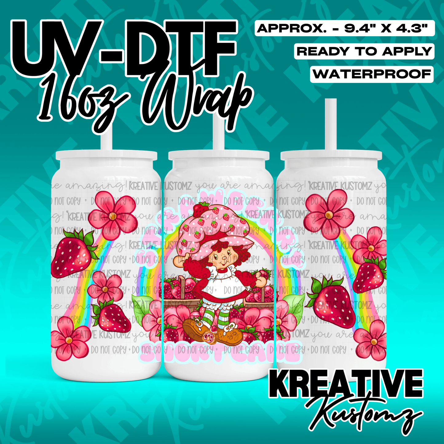 A Strawberry Shortcake themed UV DTF adhesive wrap for a 16oz glass cup.