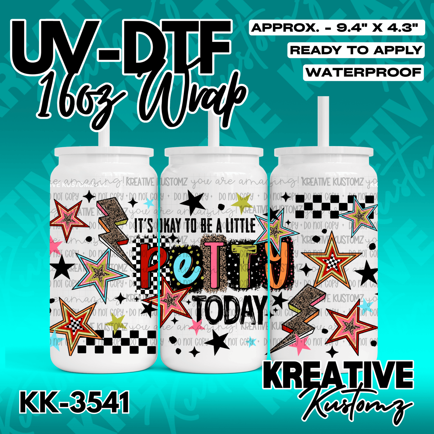 A 16oz glass can wrap featuring stars, lightning bolts, and the text It is okay to be petty today.