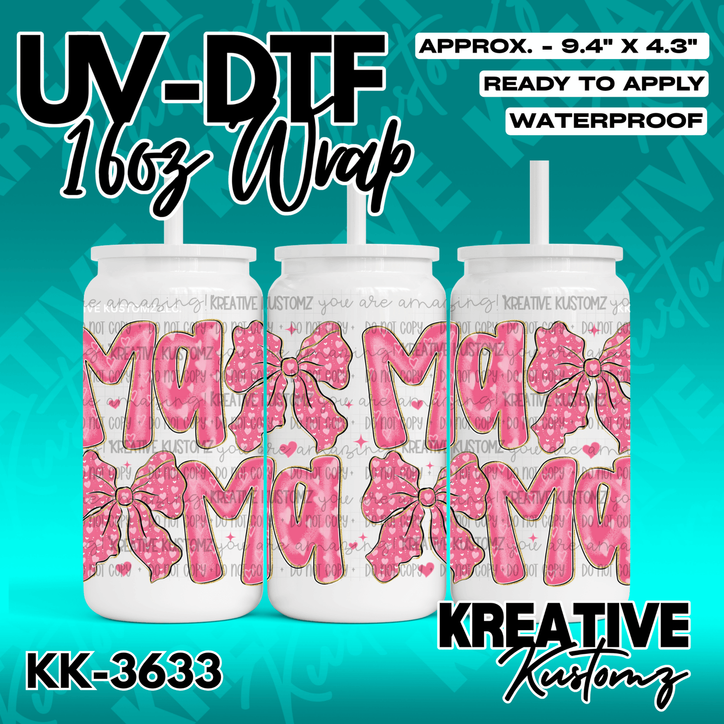 A pink Mama themed UV DTF adhesive wrap for a 16oz glass can featuring bow and heart patterns.