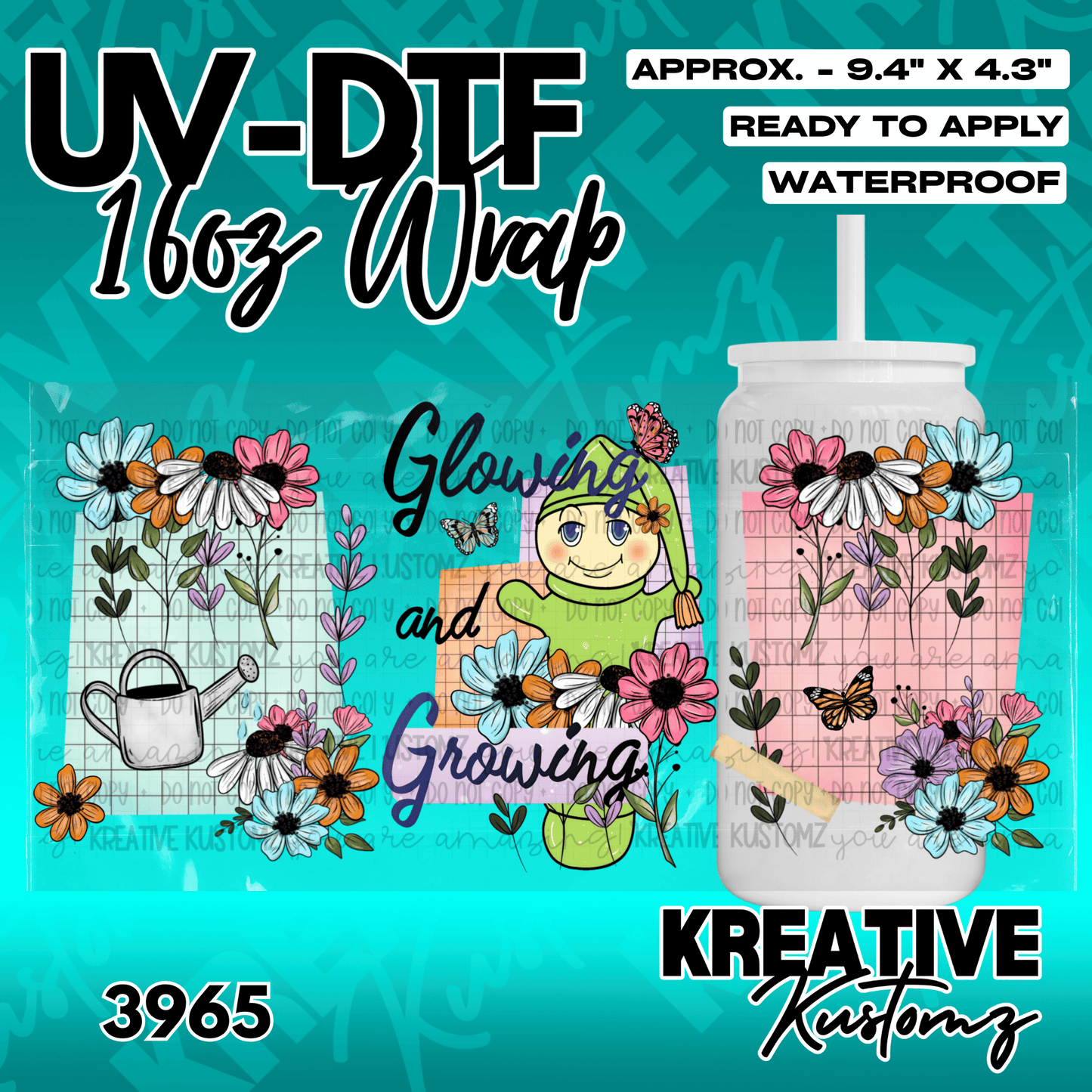 A UV DTF cup wrap featuring a cartoon character, flowers, and the text Glowing and Growing.