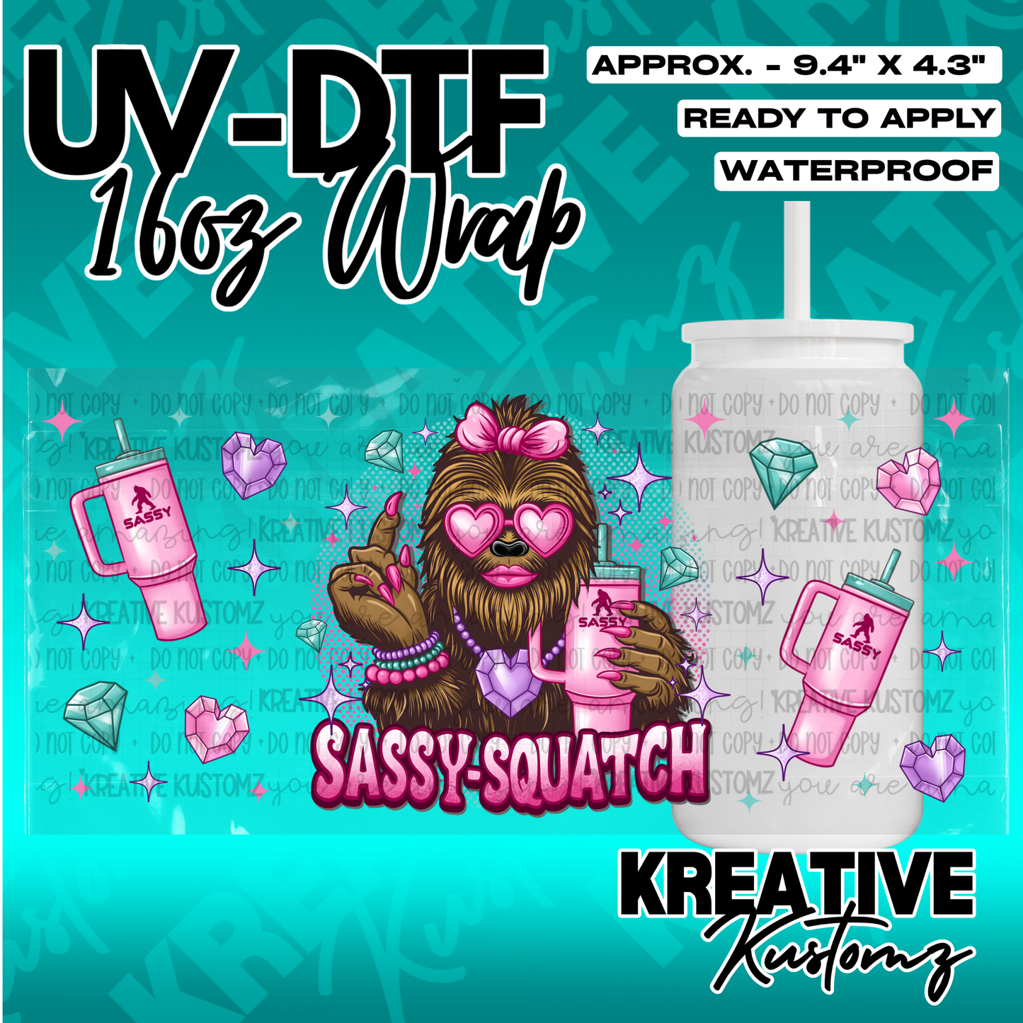 A Sassy Squatch themed UV DTF wrap for a 16oz glass cup featuring a stylized Bigfoot character.