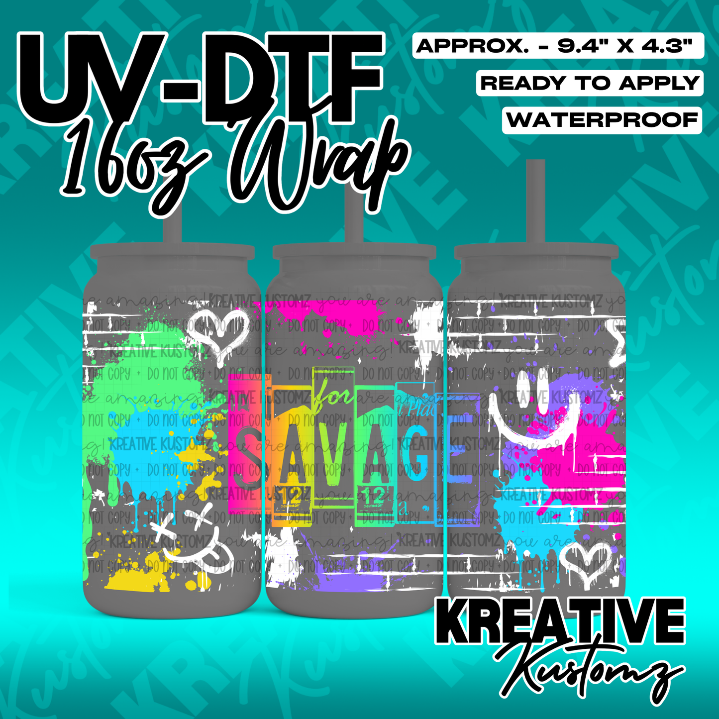 A graffiti-style UV DTF cup wrap featuring the word Savage and colorful paint splatters.