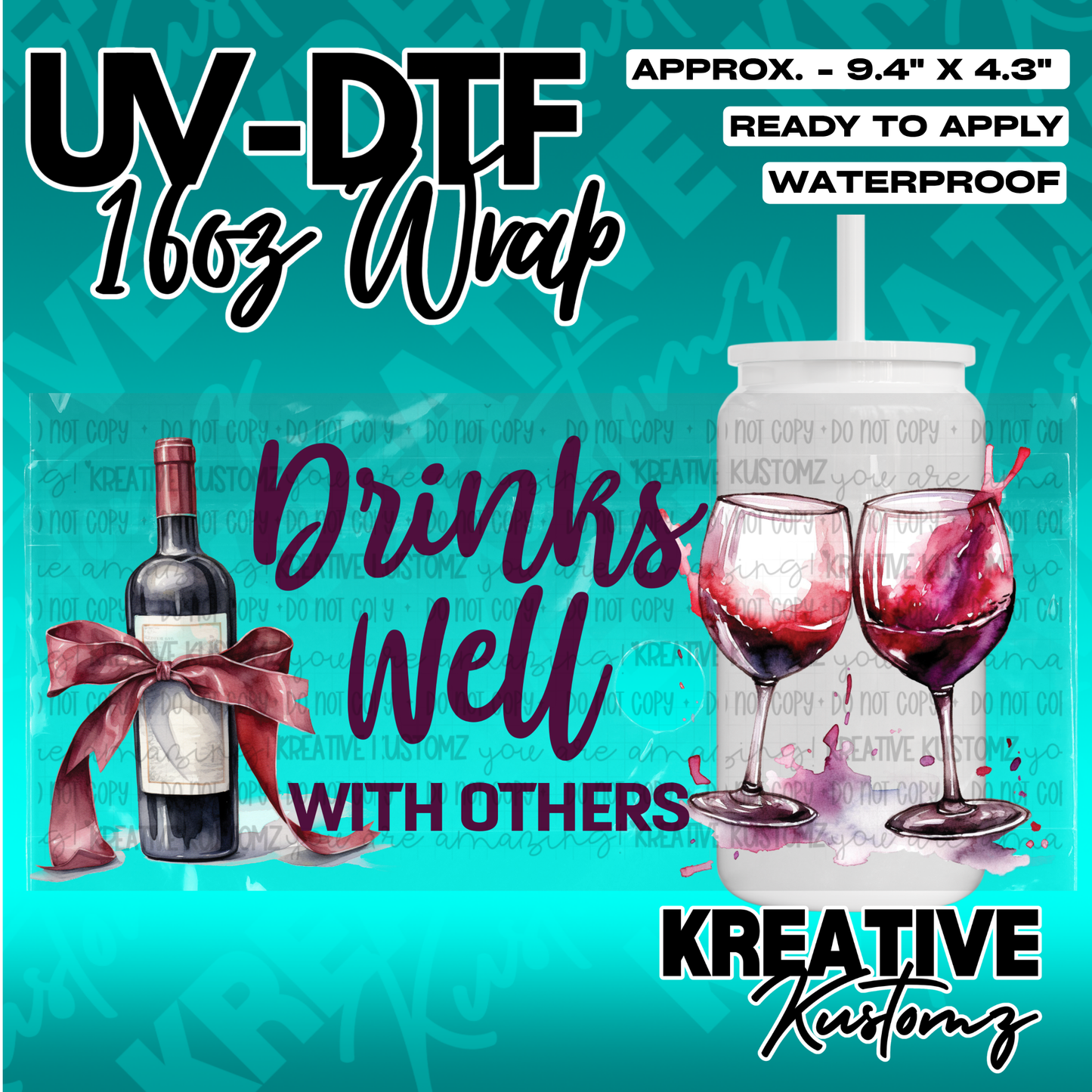 A wine-themed UV DTF cup wrap featuring a bottle and two glasses with the text Drinks Well.