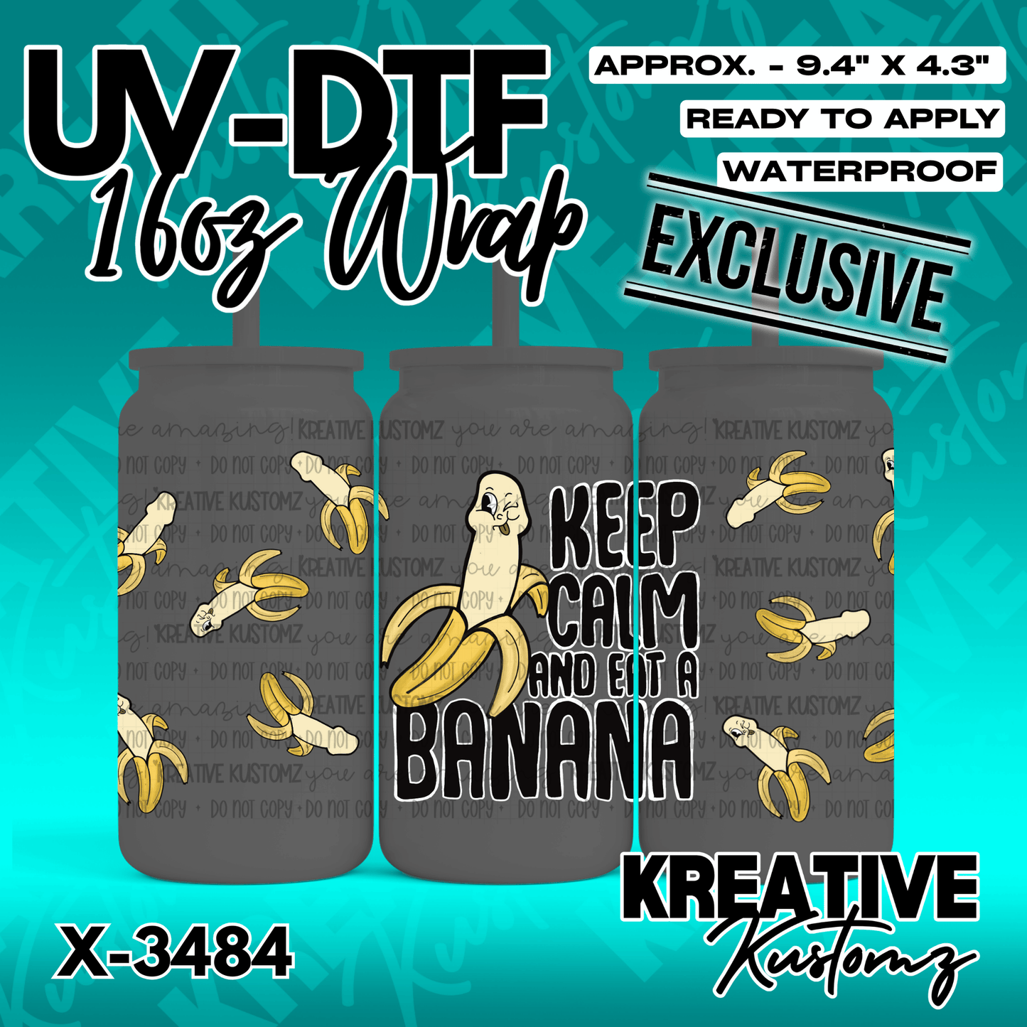 A UV DTF cup wrap featuring a cartoon banana character and the text Keep Calm and Eat a Banana.