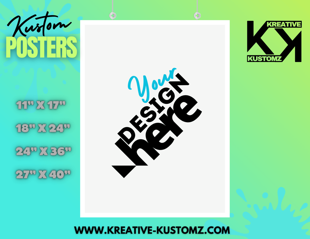 Custom Poster - Kreative Kustomz
