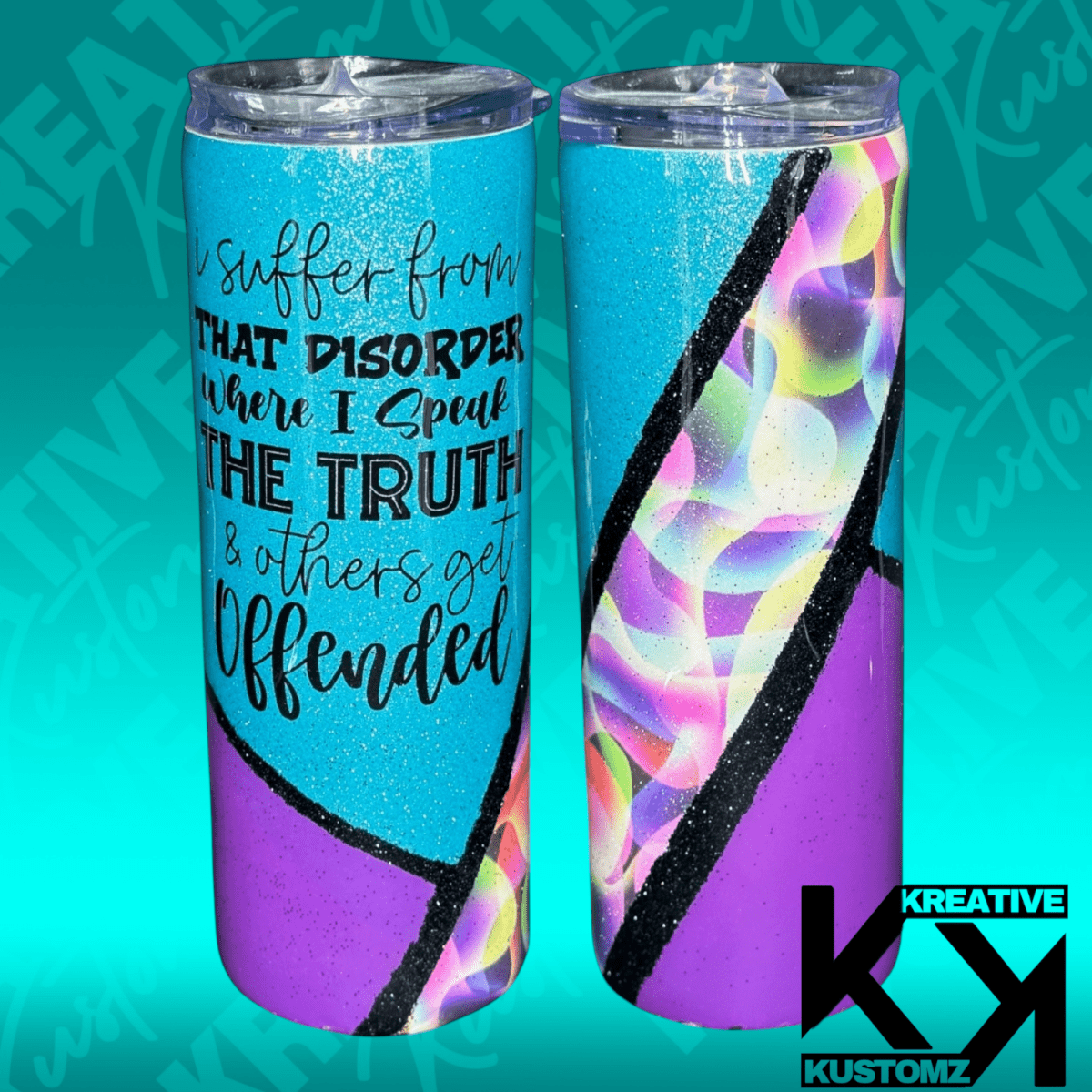 I speak the Truth - 20oz - Kreative Kustomz