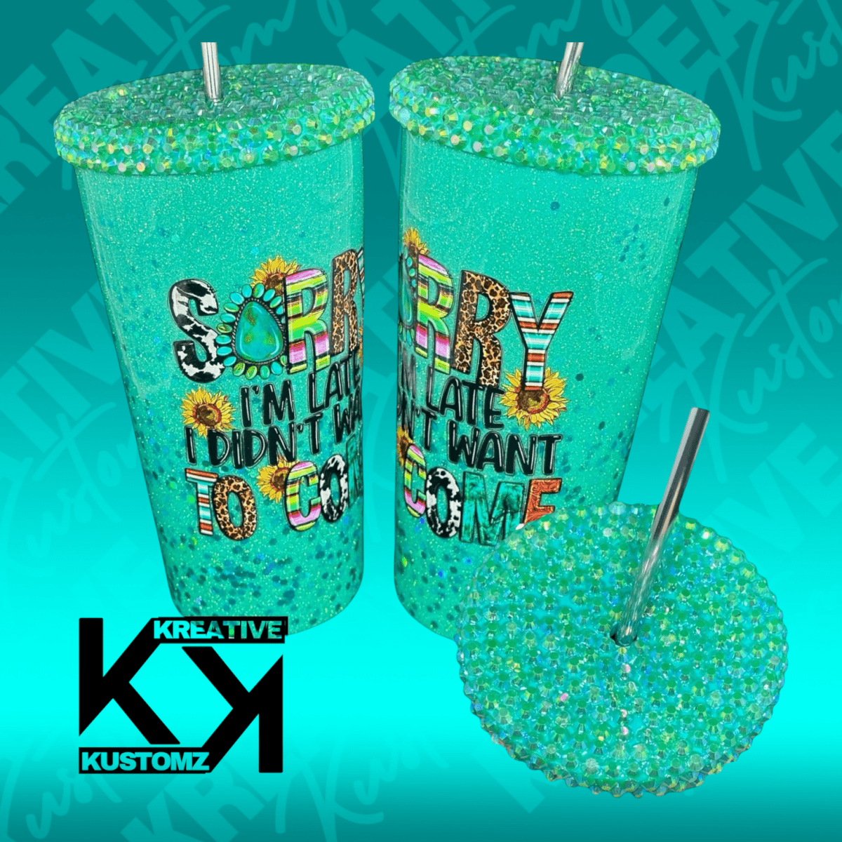 Sorry I’m late - 20oz - Kreative Kustomz