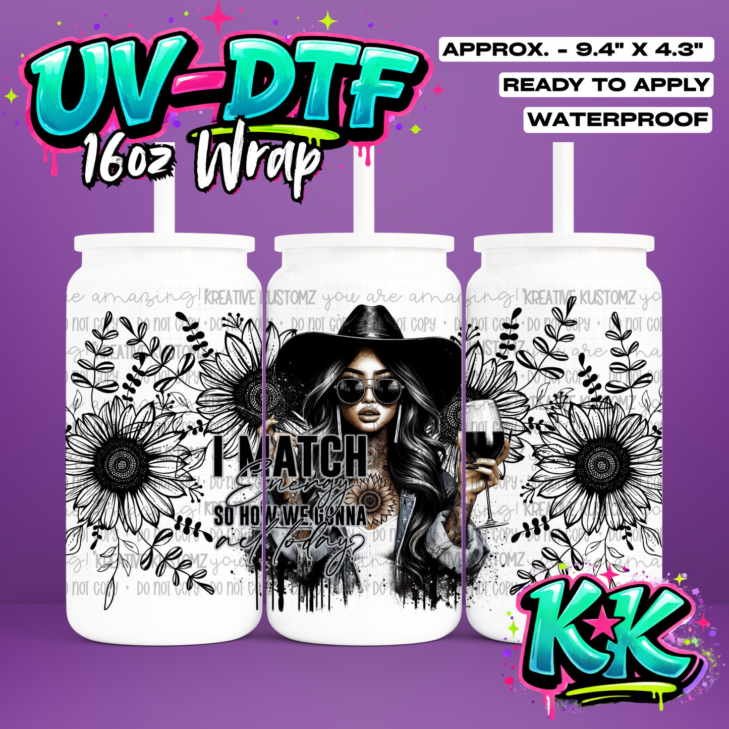 RTS | I Match Energy | UV DTF Cup Wrap for 16oz Libbey Glass
