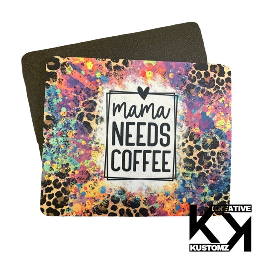 Mama Needs Coffee Mousepad