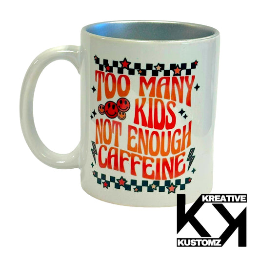 Too Many Kids 11oz Mug - Silver