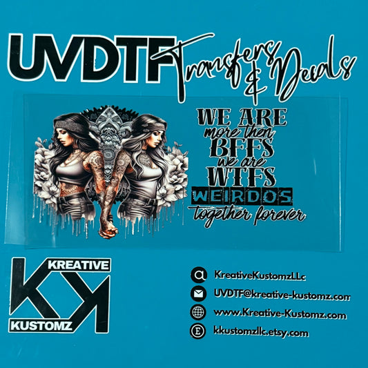 A UV DTF cup wrap featuring two women holding hands with the text We are more than BFFs.