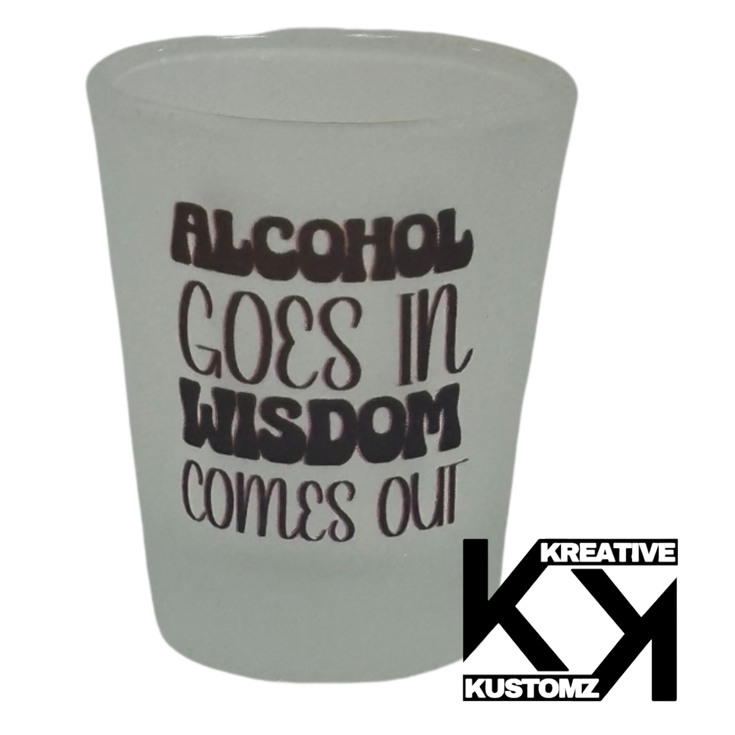 Wisdom Shot Glass