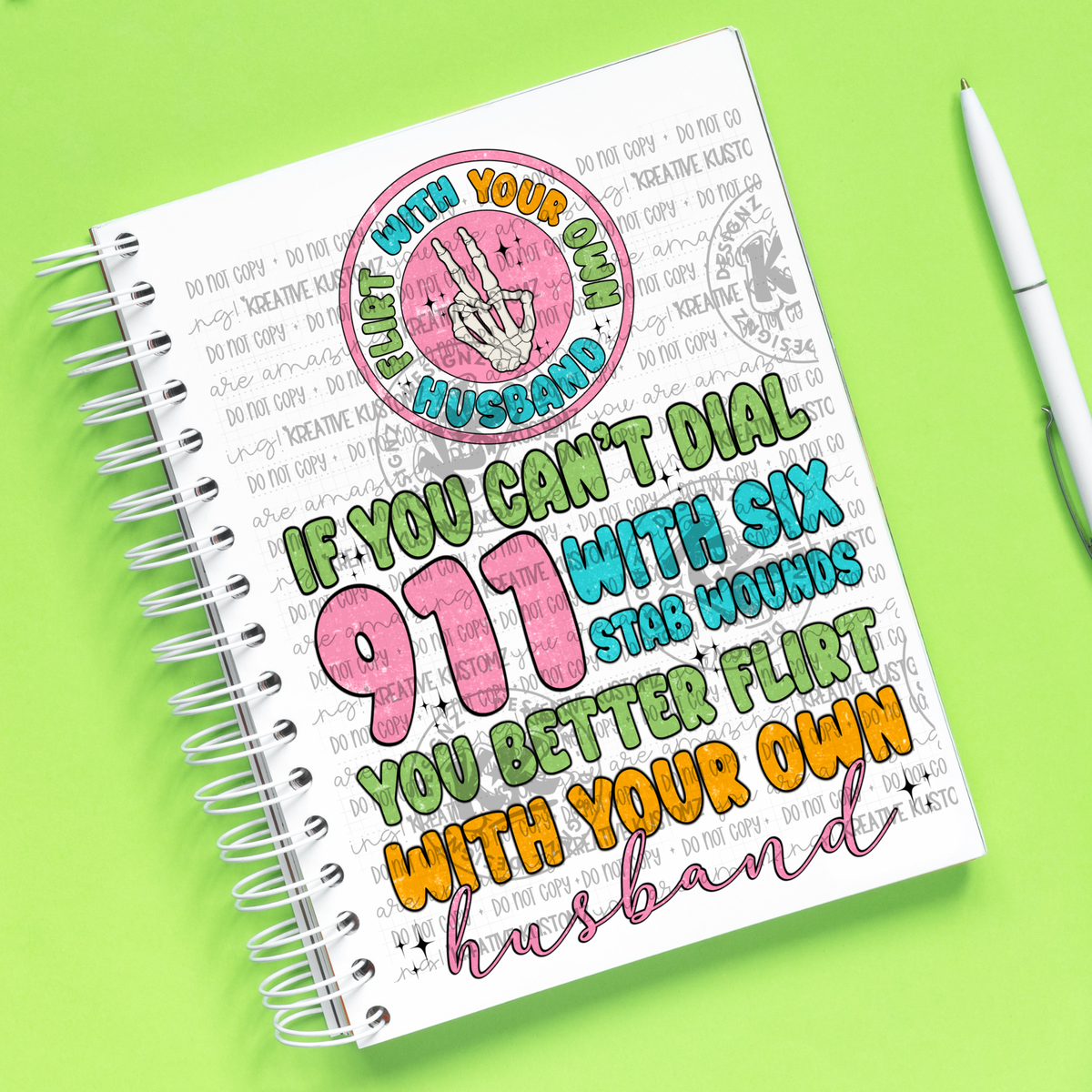 If You Can't Dial 911 | UVDTF A5 Notebook Wrap Decal