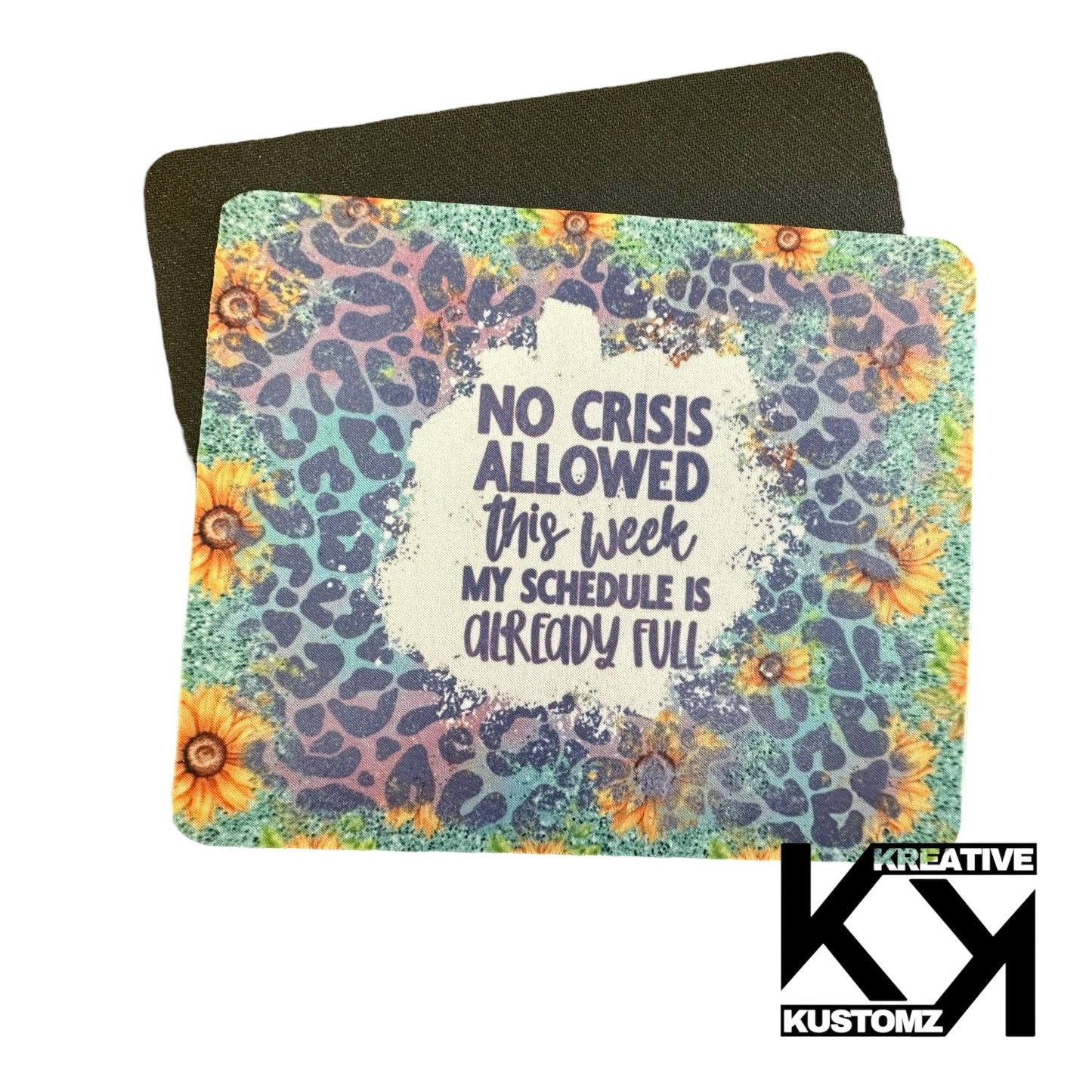 No Crisis Allowed Mousepad