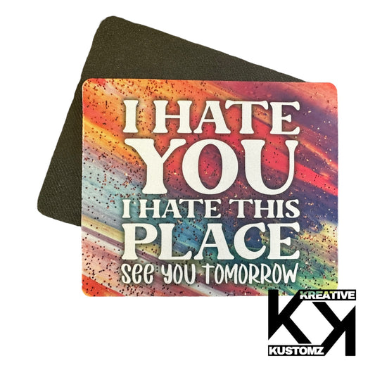 Hate You Mousepad