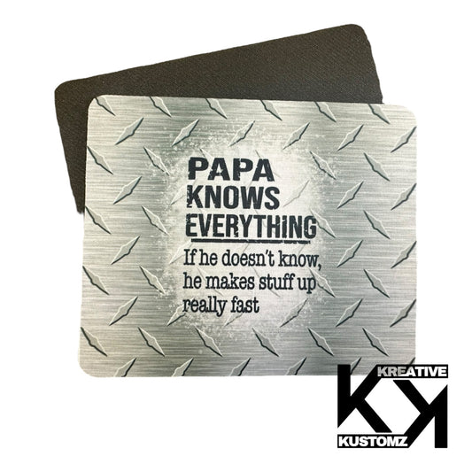 Papa Knows Everything Mousepad