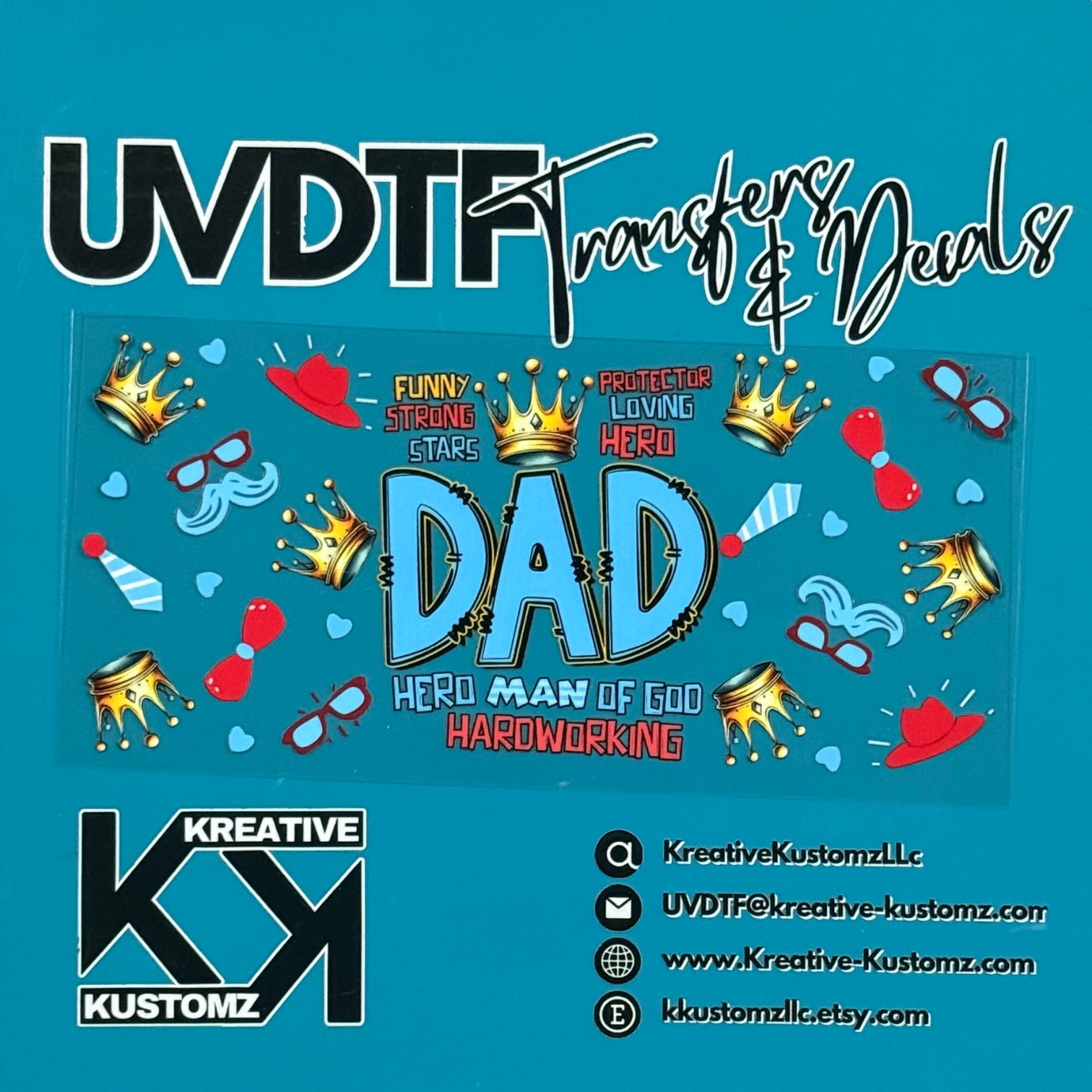 A Dad themed UV DTF adhesive wrap featuring crowns and text on a blue background.