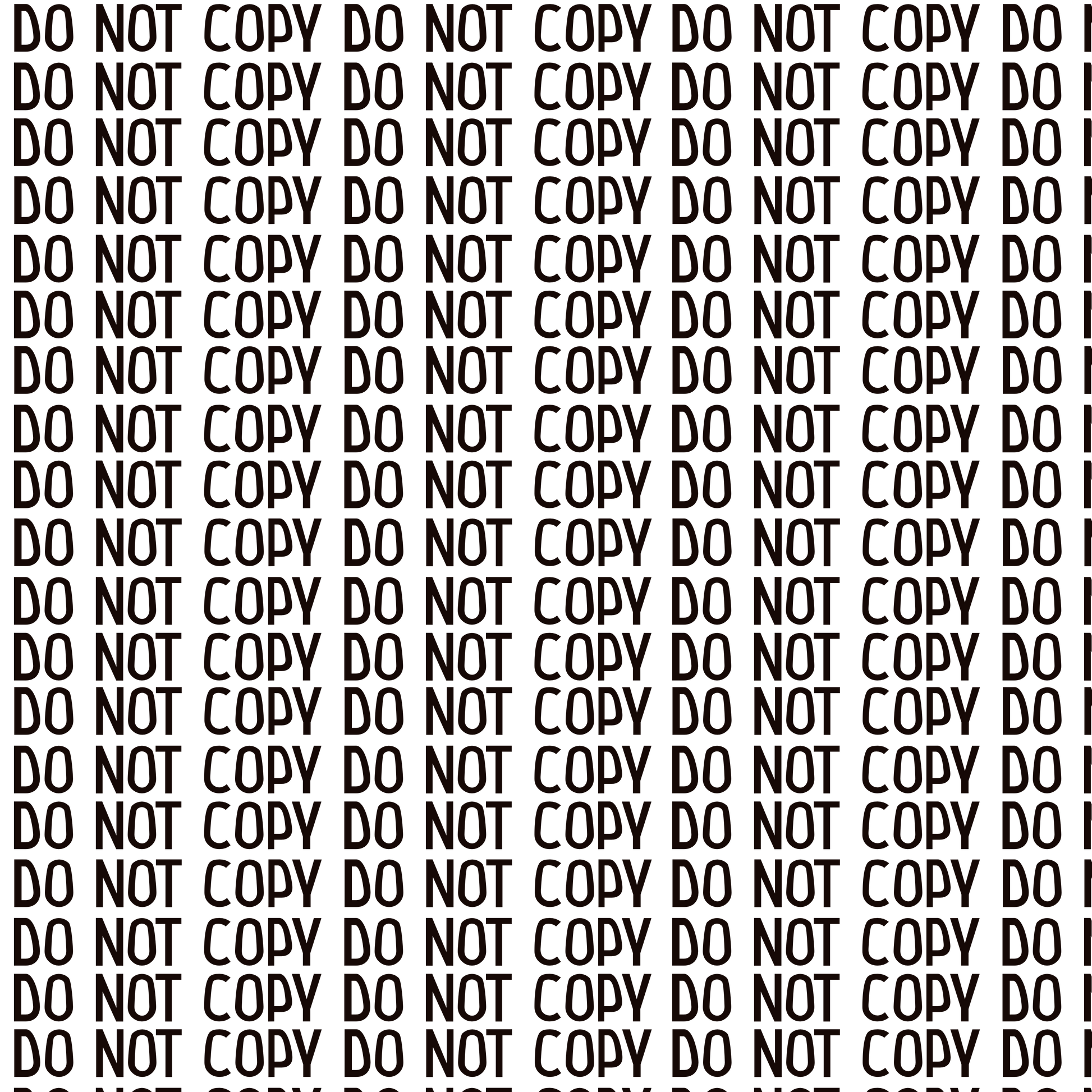A clear sheet featuring a repeating black text pattern that reads DO NOT COPY.