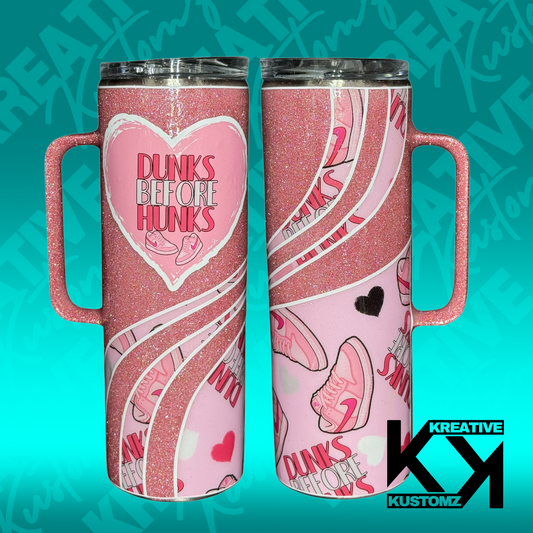 Dunks before Hunks 1 Tumbler - 20oz