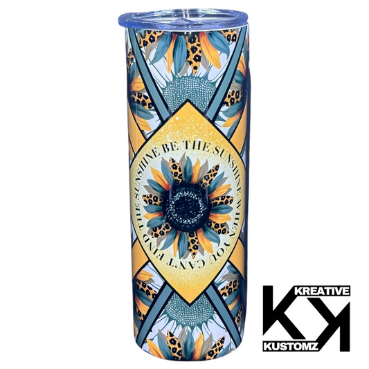 Be the Sunshine - 20oz Tumbler