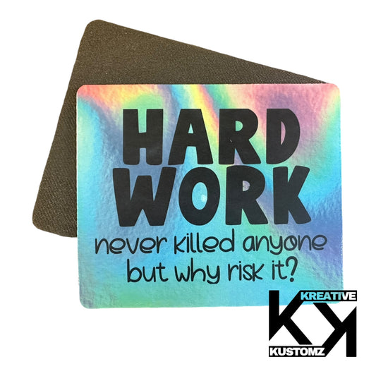 Hard Work Mousepad