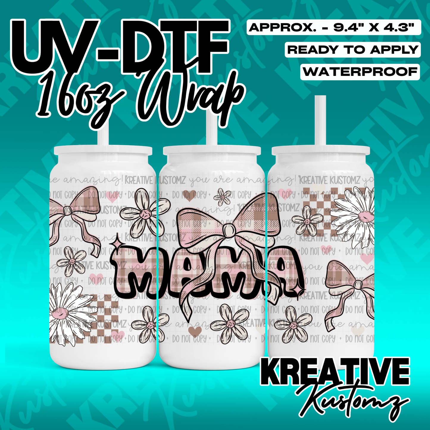 A UV DTF adhesive wrap for 16oz glass cans featuring a pink bow and daisy Mama design.