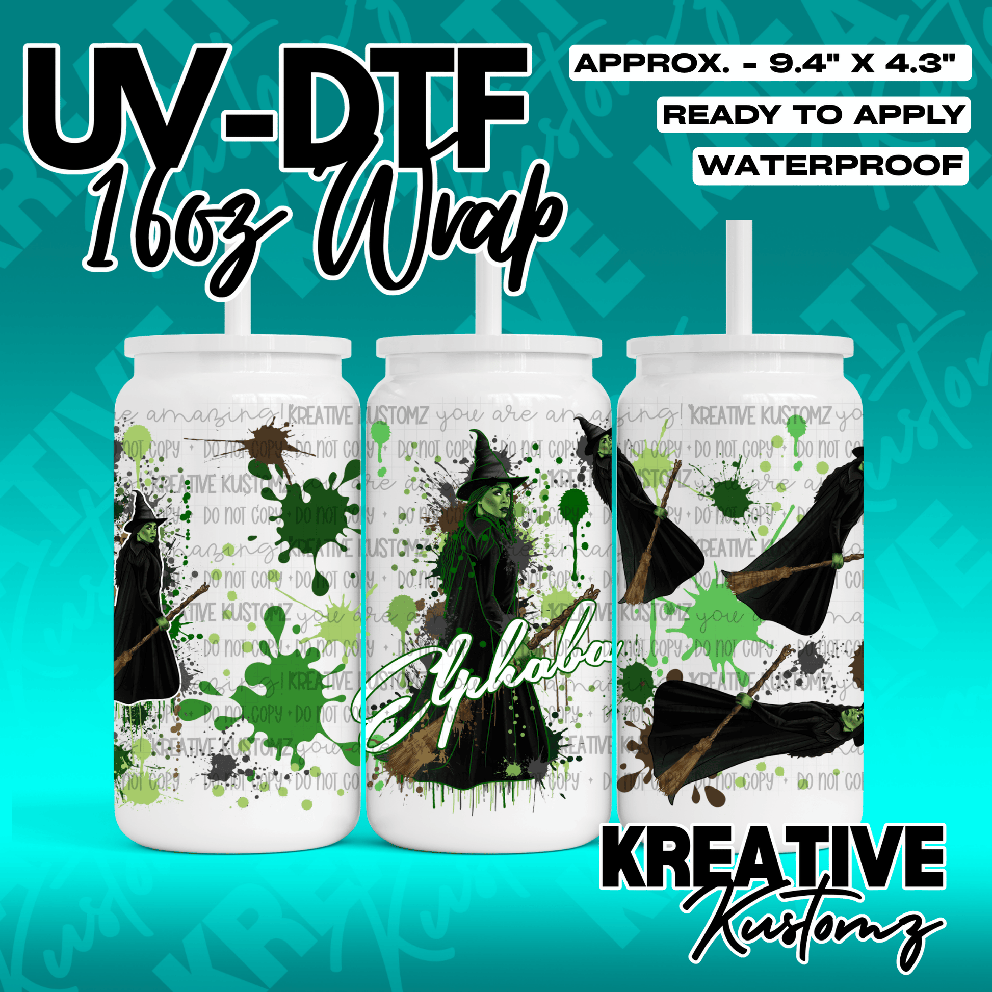A UV DTF adhesive wrap for a 16oz glass can featuring Elphaba from Wicked with green paint splatters.