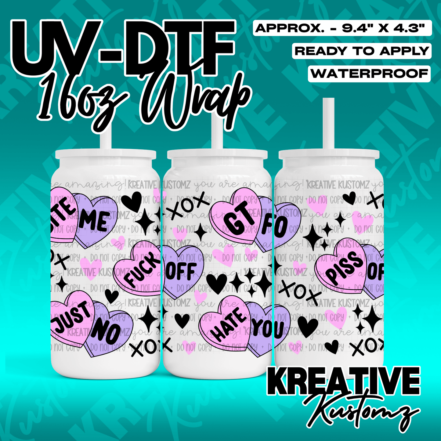A UV DTF wrap for a 16oz glass cup featuring pink and purple conversation hearts with text.
