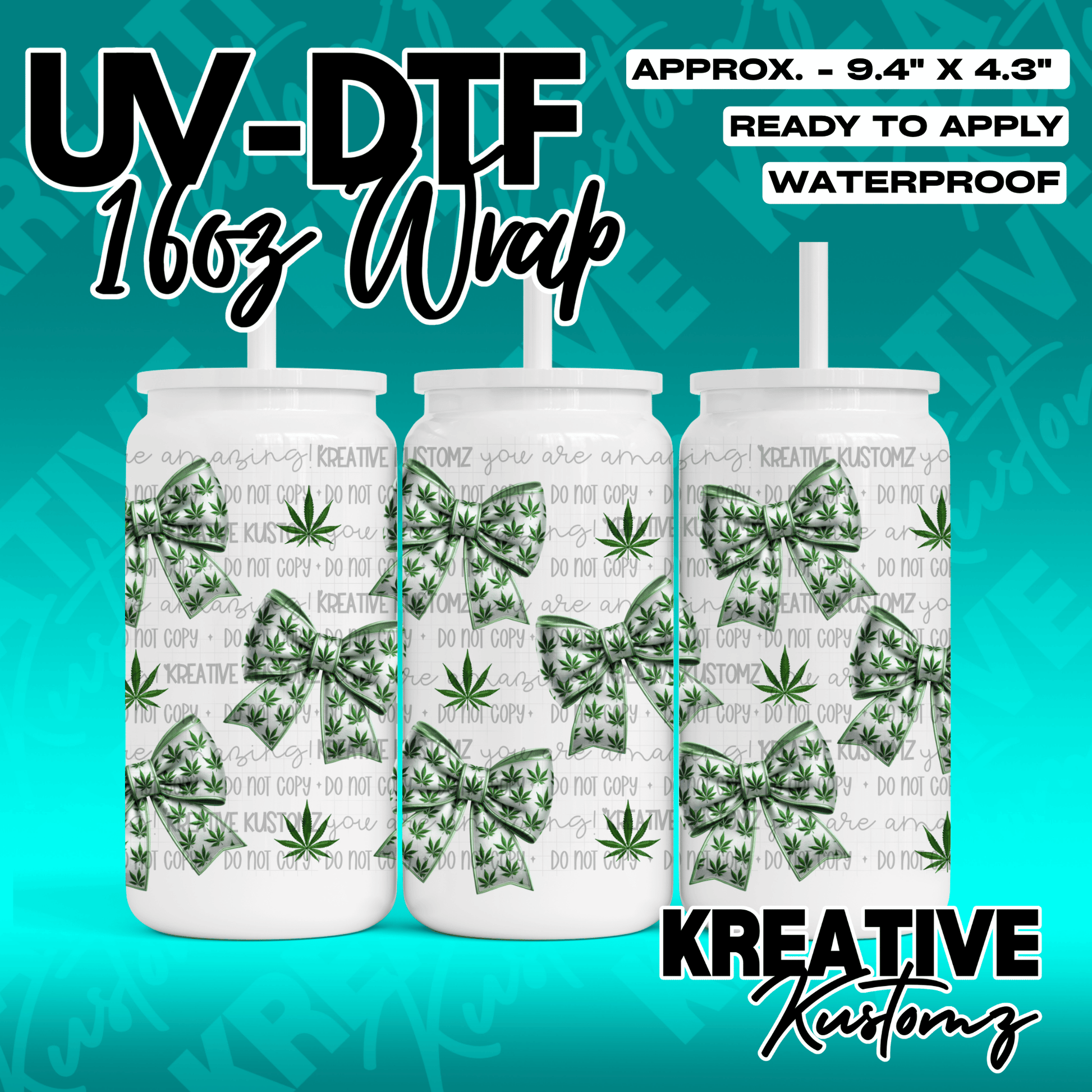A 16oz glass can cup wrap featuring a repeating pattern of green marijuana leaf bows.
