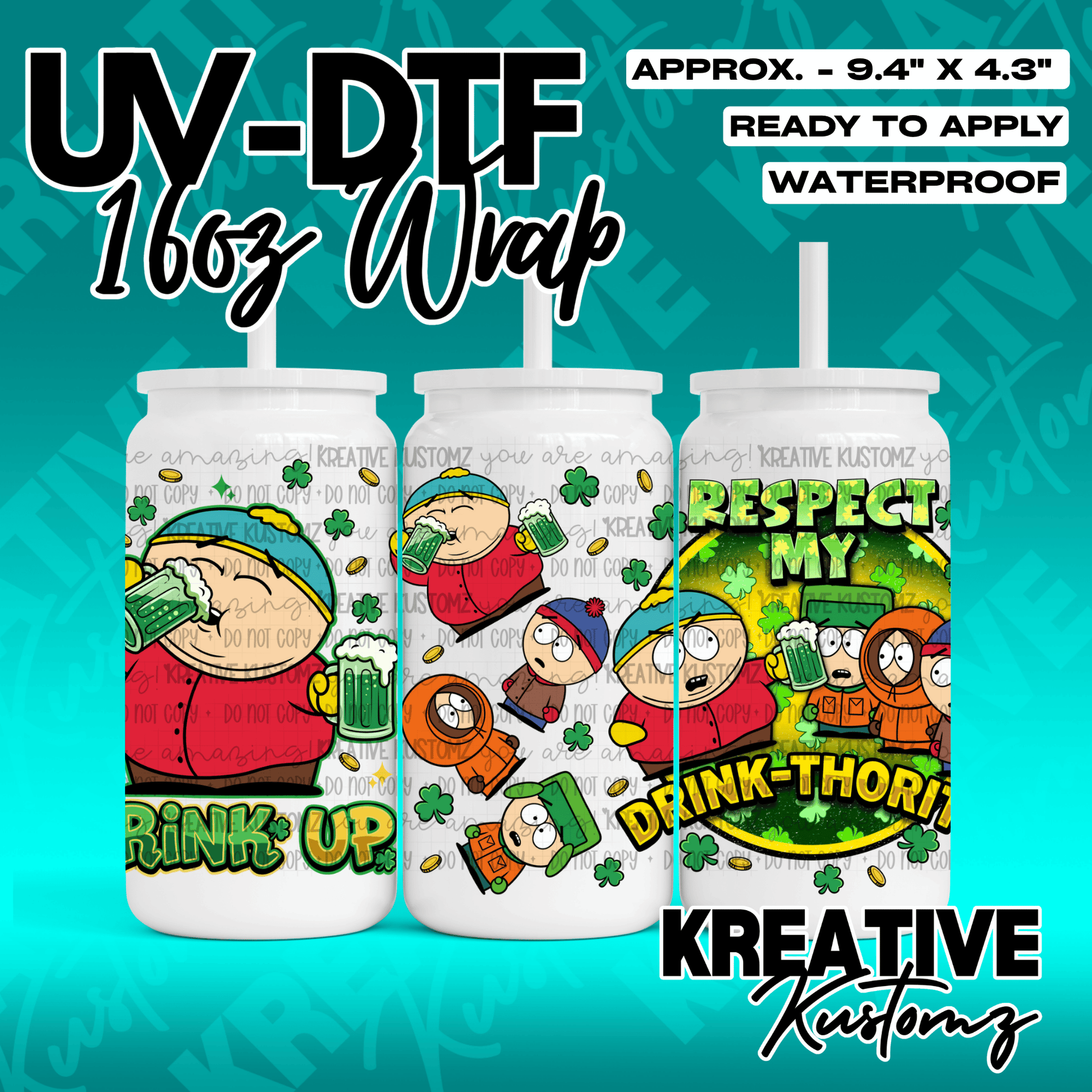 A South Park themed UV DTF wrap for a 16oz glass can featuring characters and St. Patrick's motifs.