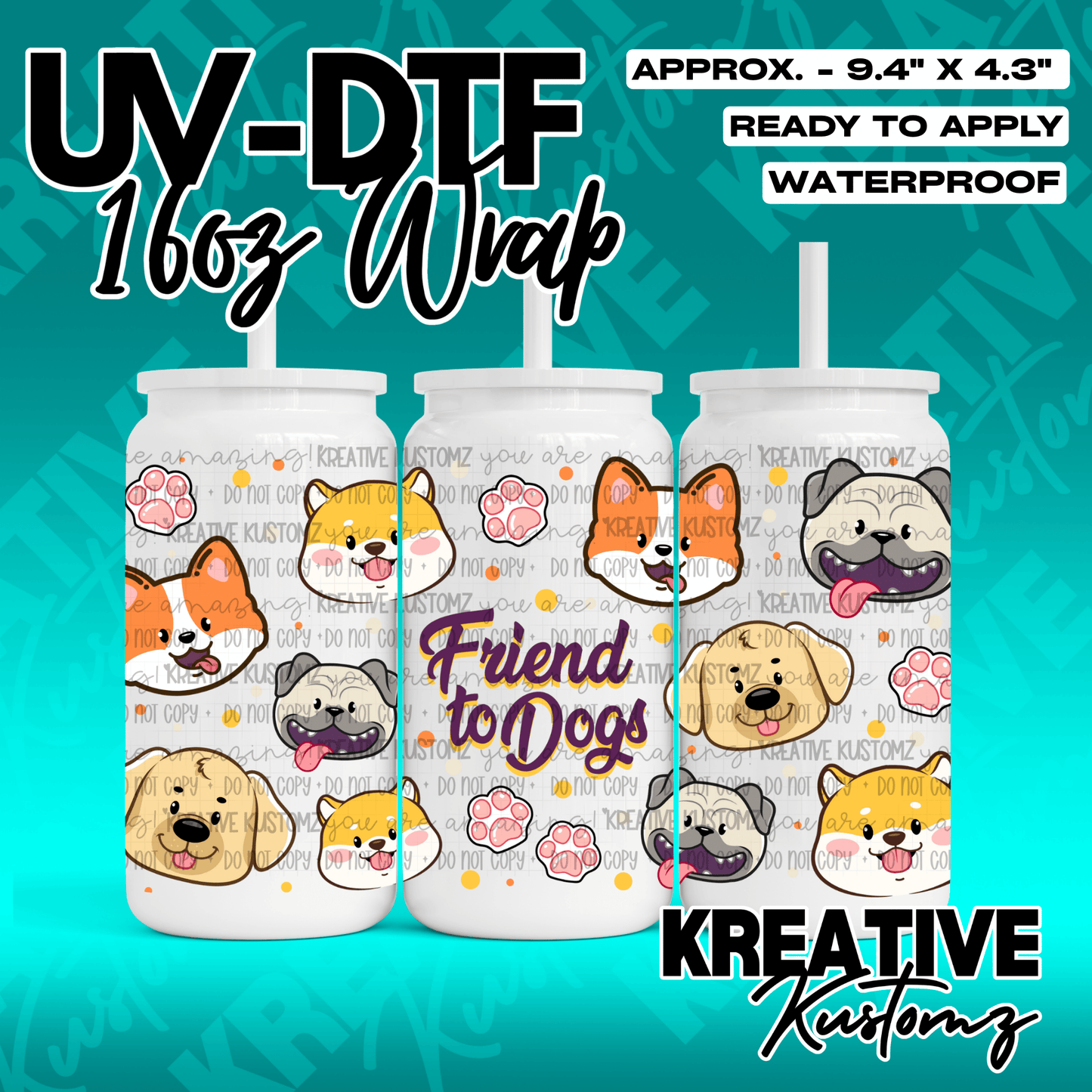 A UV DTF adhesive wrap for 16oz glass cans featuring a pattern of cartoon dogs and paw prints.