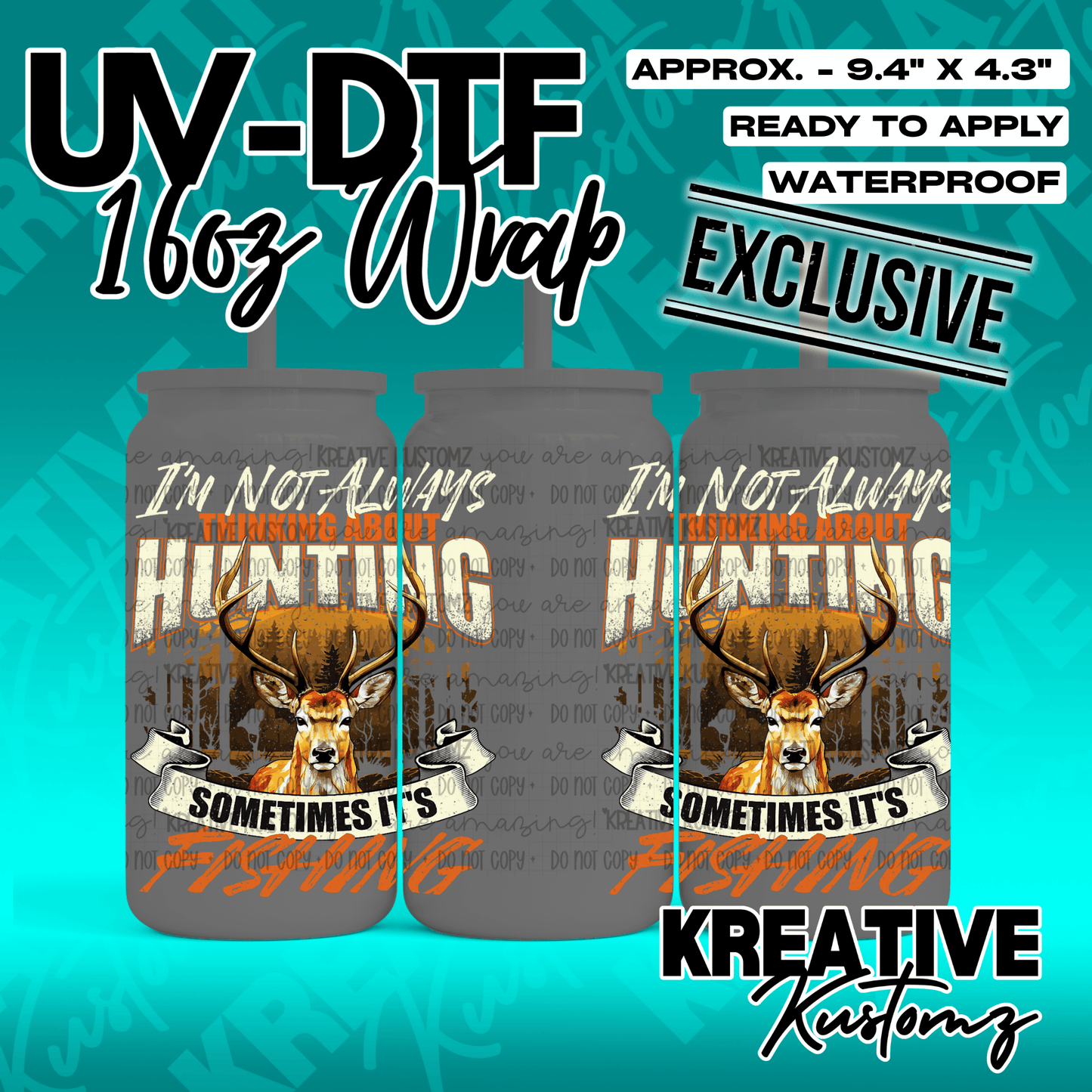 A UV DTF adhesive wrap for a 16oz glass can featuring a deer and hunting and fishing text.