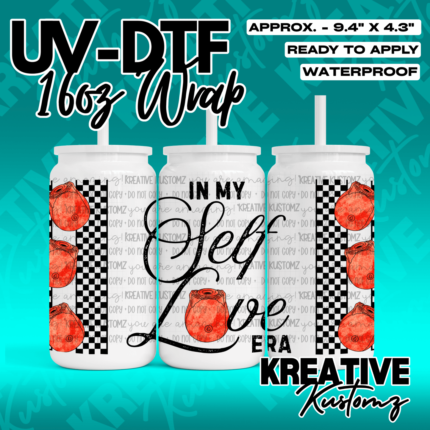 A UV DTF adhesive wrap for 16oz glass cans featuring a floral self love design.