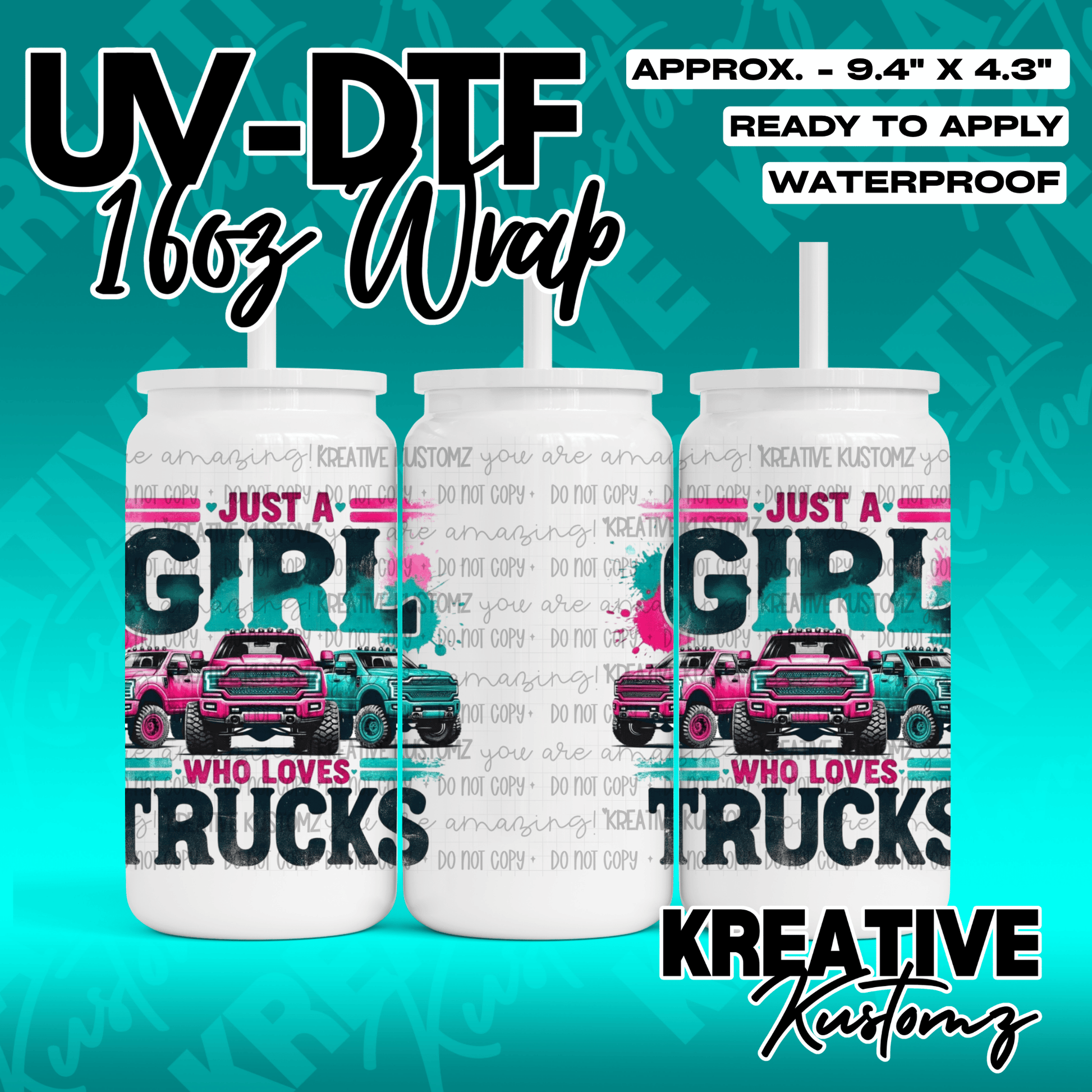 A UV DTF adhesive wrap for 16oz glass cans featuring a Just a Girl Who Loves Trucks design.