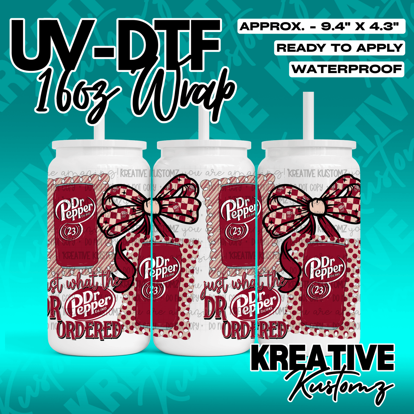 A Dr. Pepper themed UV DTF adhesive wrap for a 16oz glass can featuring bows and soda cans.