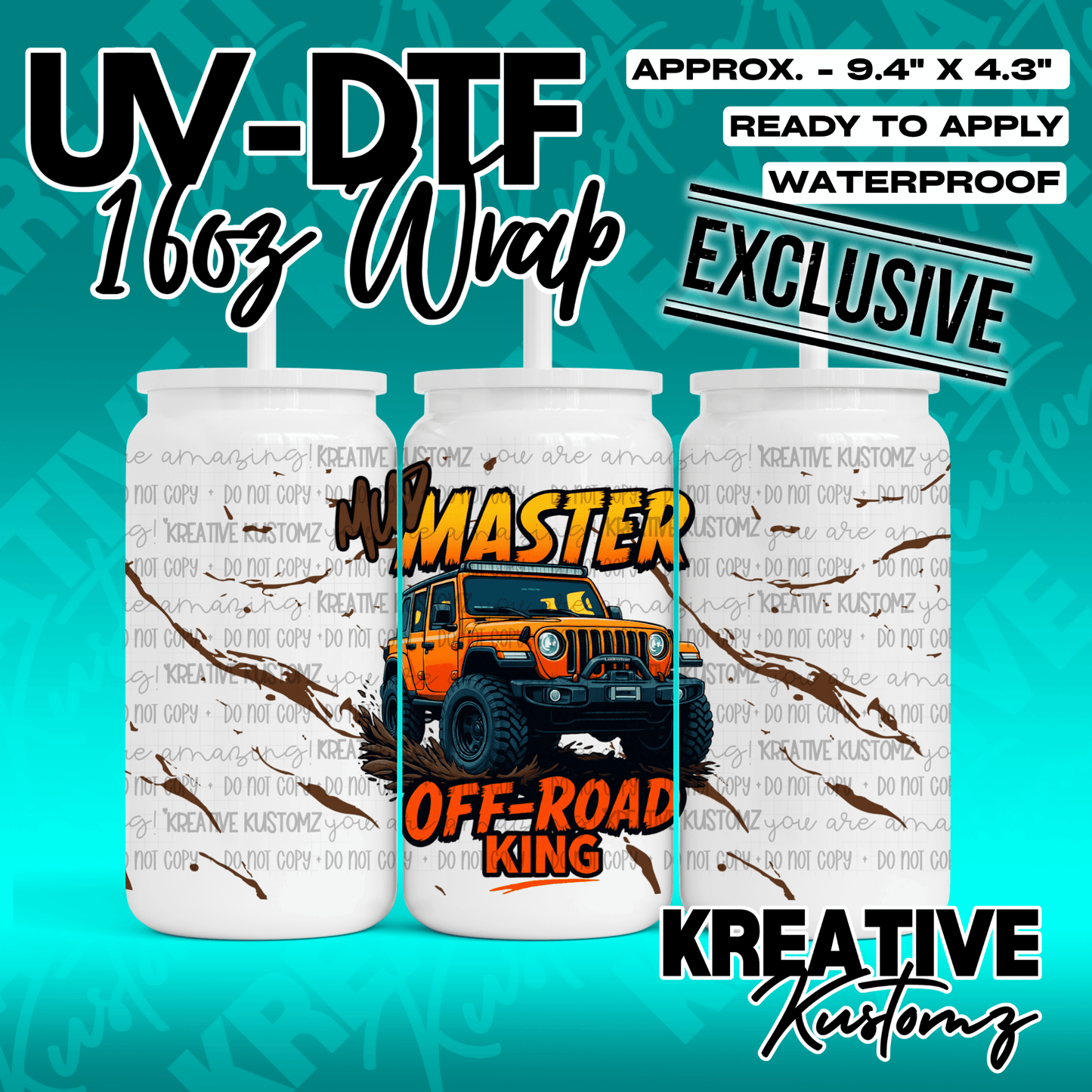 A UV DTF cup wrap featuring an orange off-road vehicle with Mud Master and Off-Road King text.
