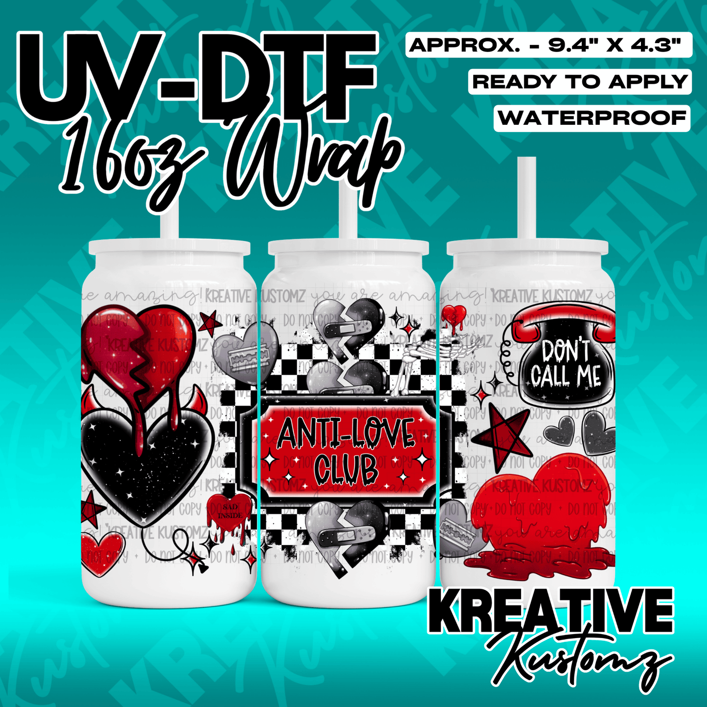 A 16oz glass cup wrap featuring an anti-love club theme with red and black heart designs.