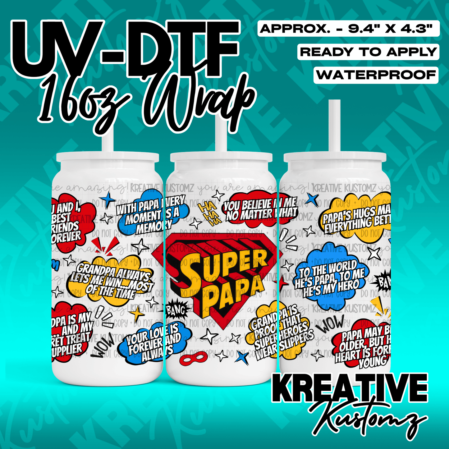 A comic book themed UV DTF adhesive wrap for a 16oz glass cup featuring Super Papa text.