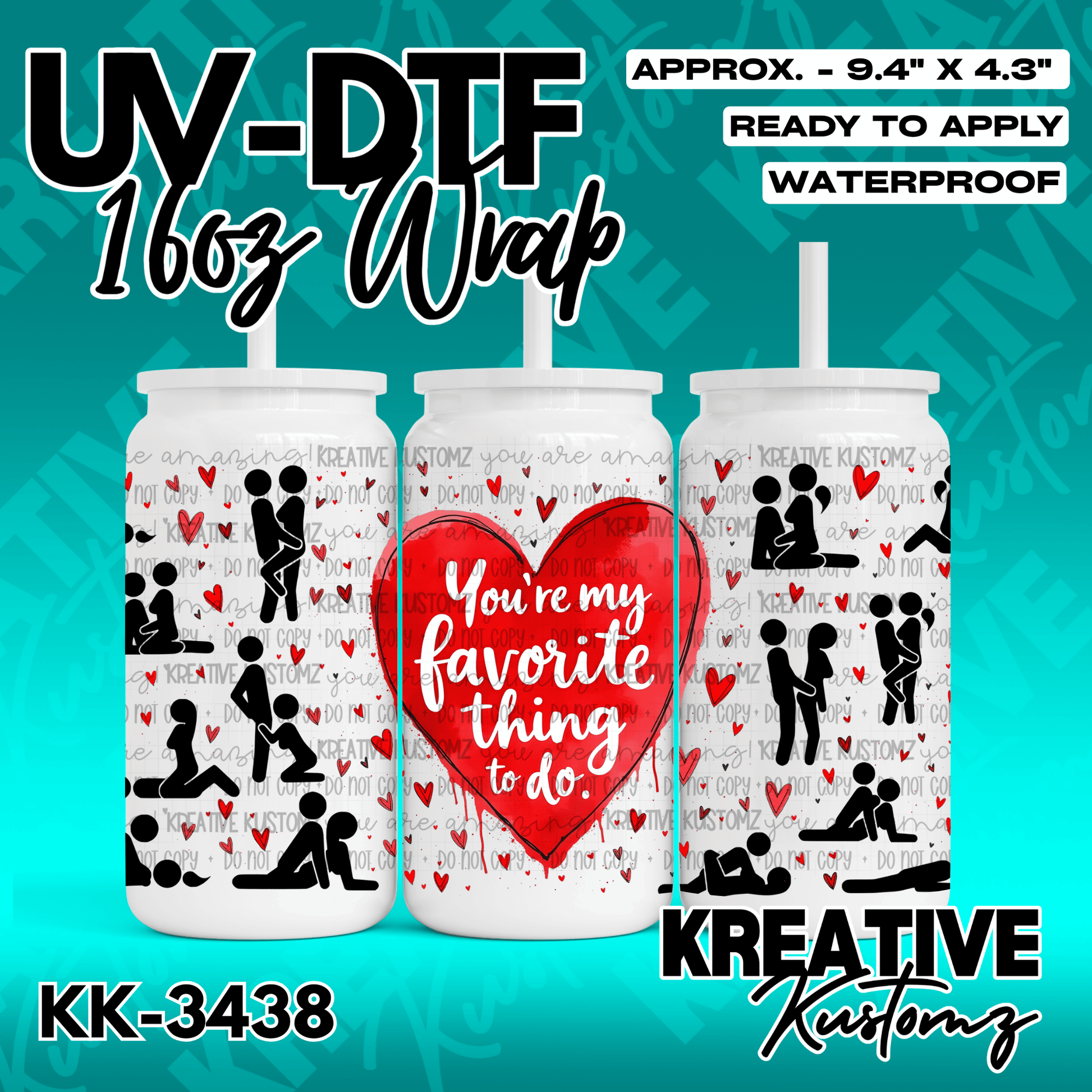 A UV DTF cup wrap featuring a large red heart with the text You are my favorite thing to do.