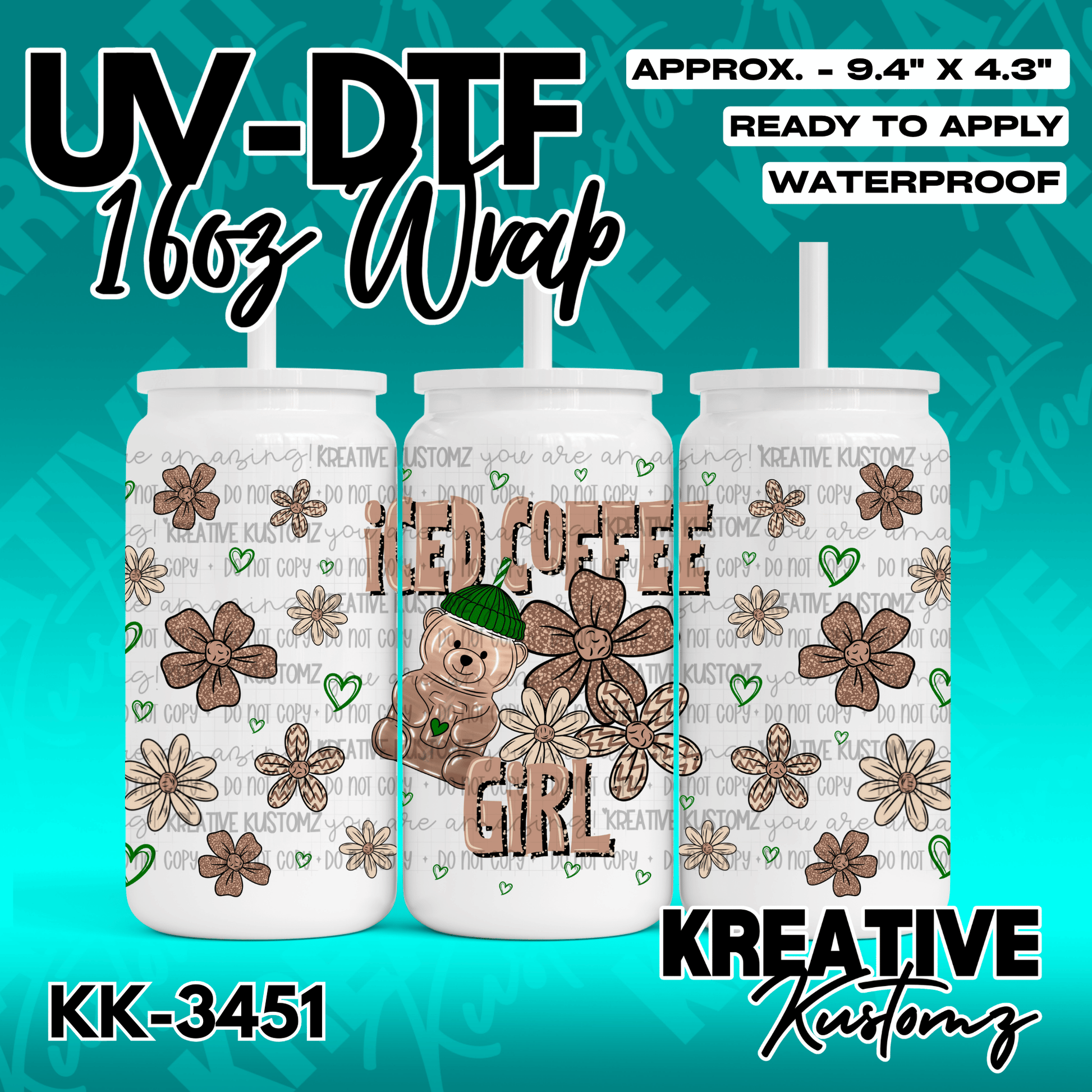 A UV DTF wrap for a 16oz glass cup featuring a teddy bear, flowers, and iced coffee text.