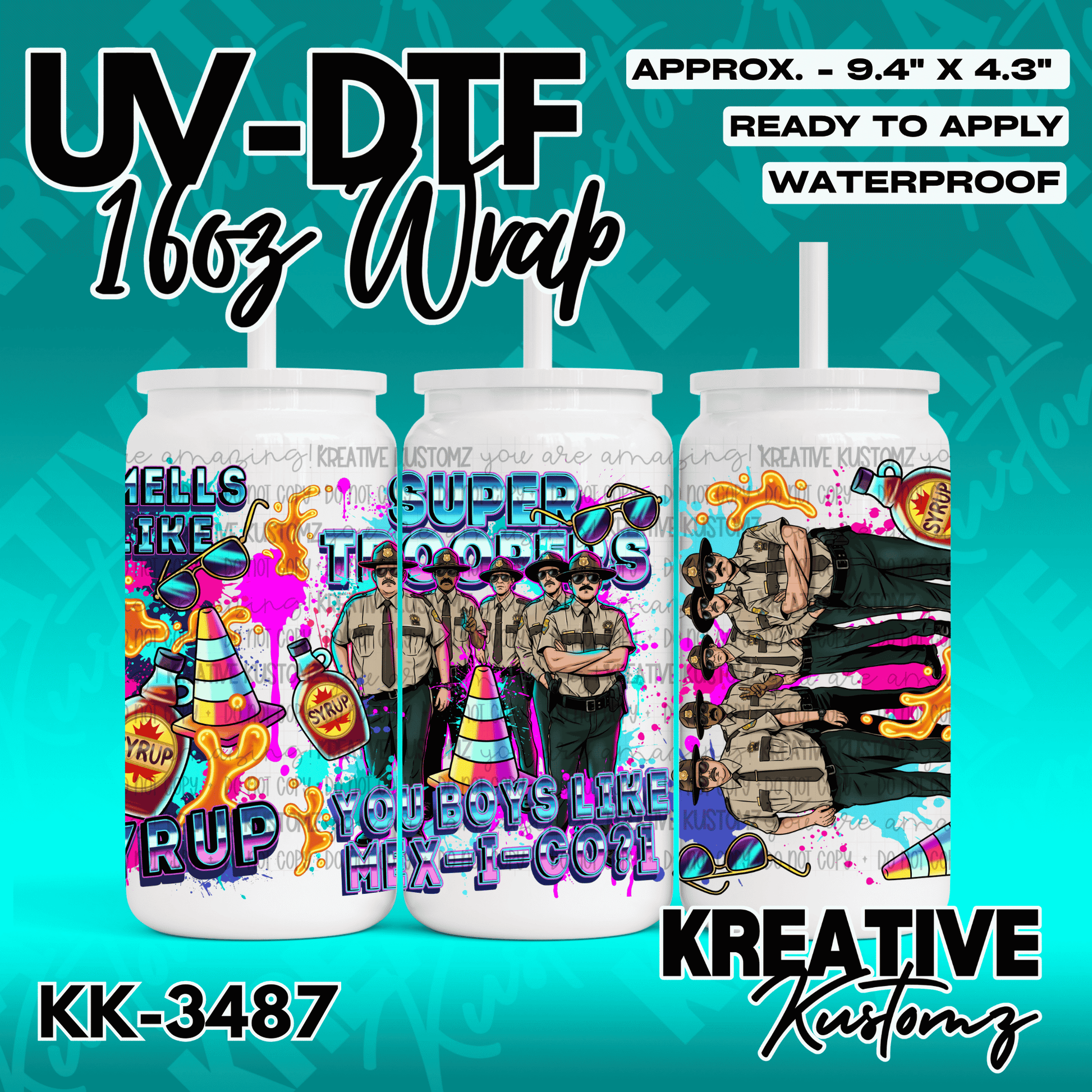 A Super Troopers themed adhesive wrap for a 16oz glass can featuring characters and syrup bottles.