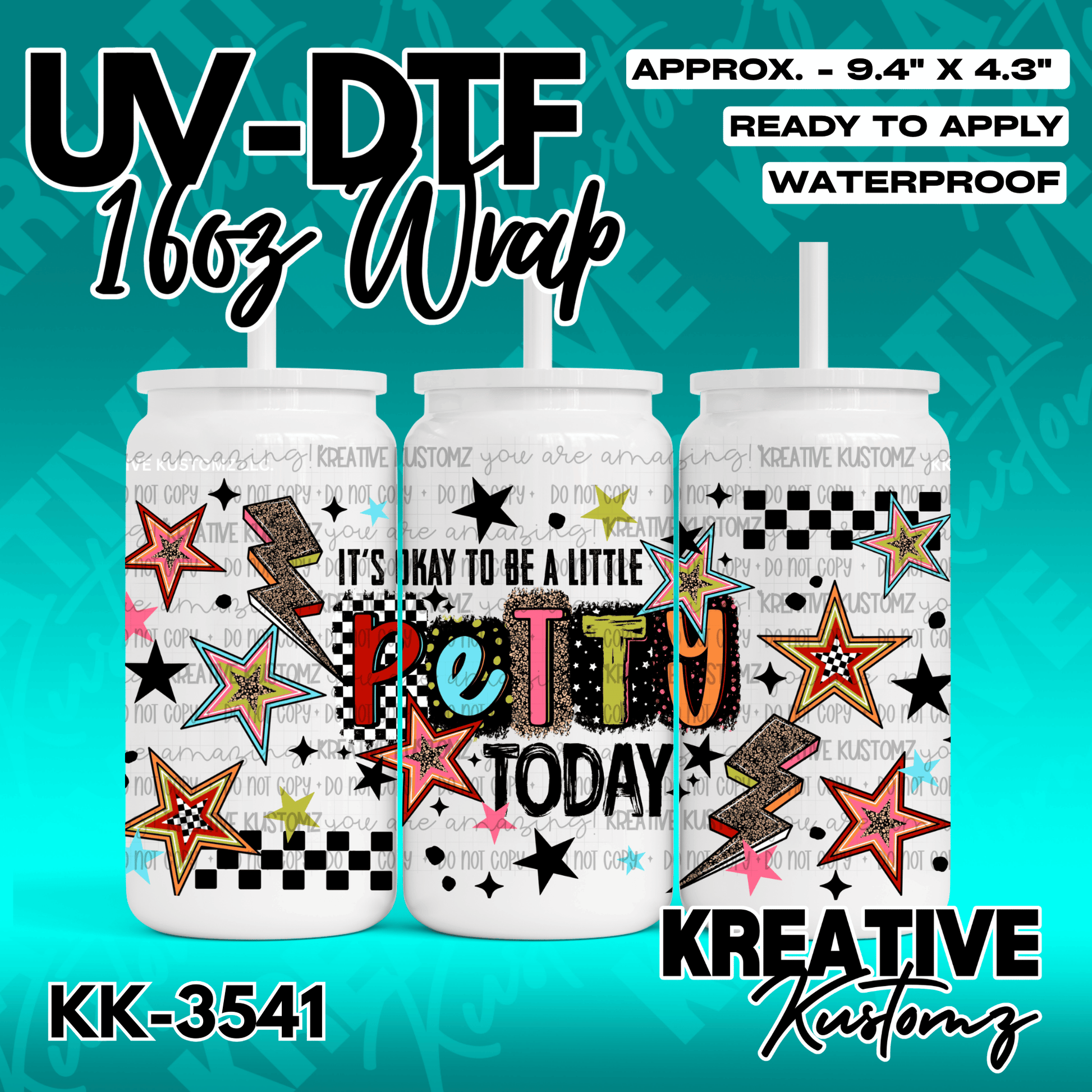 A 16oz glass can wrap featuring stars, lightning bolts, and the text It is okay to be petty today.