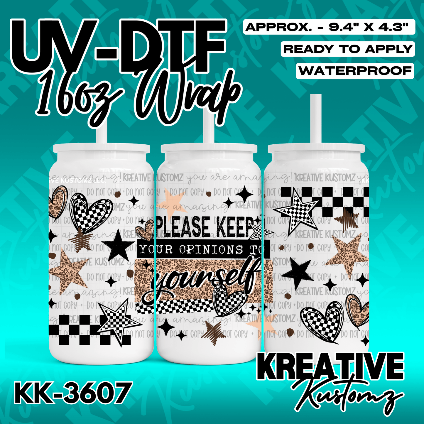 A UV DTF adhesive wrap for a 16oz glass cup featuring hearts, stars, and the text please keep your opinions to yourself.