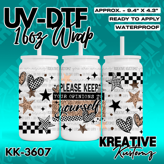 A UV DTF adhesive wrap for a 16oz glass cup featuring hearts, stars, and the text please keep your opinions to yourself.